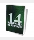 14 mouvements de tournois LIV1060 Librairie