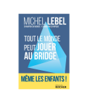 Tout le Monde Peut Jouer au Bridge LIV2327 Librairie