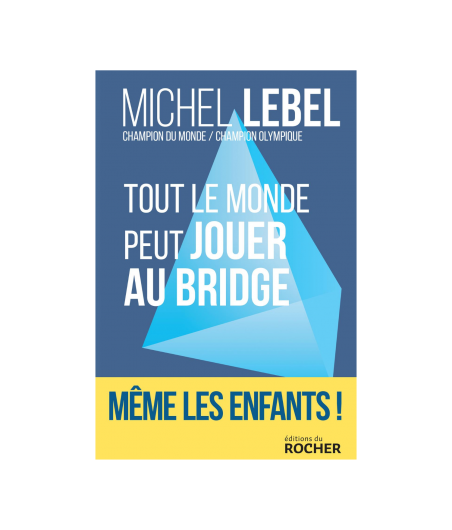 Tout le Monde Peut Jouer au Bridge LIV2327 Librairie