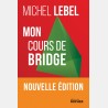 Mon Cours de Bridge - nouvelle édition LIV2384 Librairie