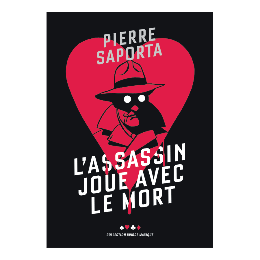 L'assassin joue avec le mort - Pierre Saporta LIV2447 Livres de bridge
