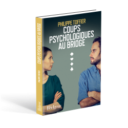 Coups Psychologiques au Bridge LIV1193 Librairie
